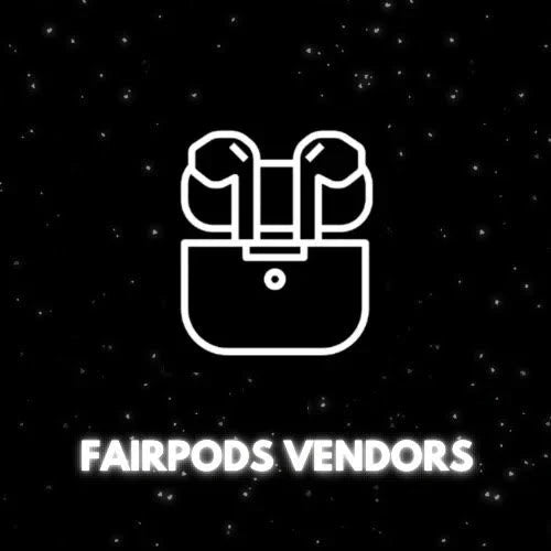 FAIRPODS VENDORS